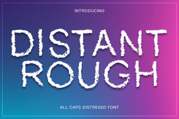 Distant Rough Font for Bold Branding
