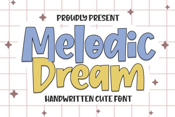 Melodic Dream: A Playful Handwritten Display Font for Digital Creators