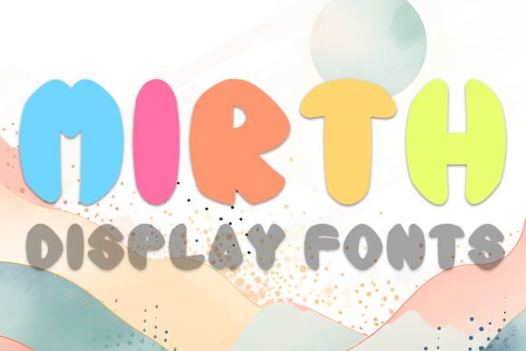 Mirth Display Font for Marketers Who Want Playful Campaign Headlines